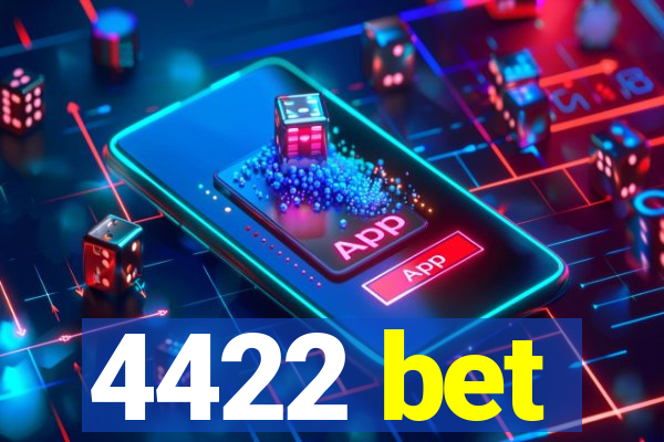 4422 bet